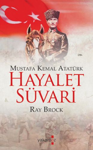 Kurye Kitabevi - Mustafa Kemal Atatürk-Hayalet Süvari