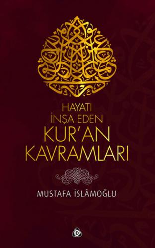 Kurye Kitabevi - Hayatı İnşa Eden Kuran Kavramları