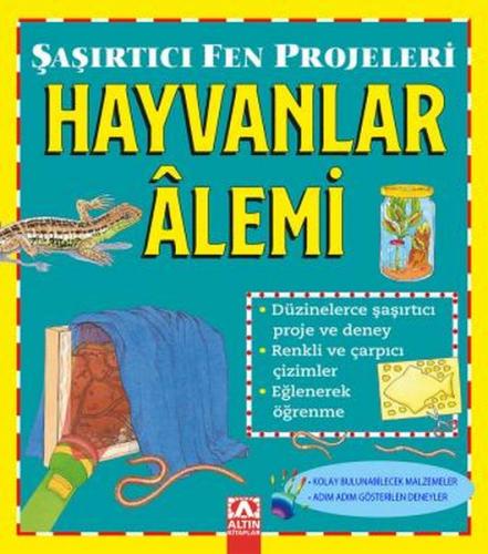 Kurye Kitabevi - Şaşırtıcı Fen Projeleri-Hayvanlar Alemi