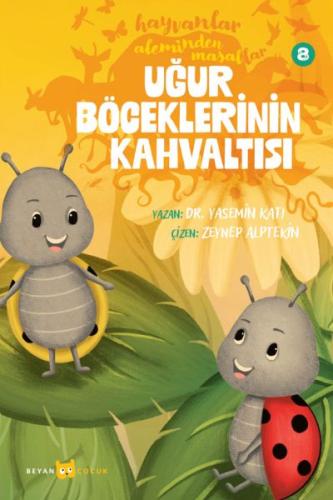 Kurye Kitabevi - Hayvanlar Aleminden Masallar 8-Uğur Böceklerinin Kahv