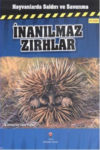 Kurye Kitabevi - Hayvanlarda Saldırı ve Savunma İnanılmaz Zırhlar