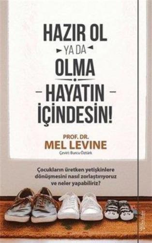 Kurye Kitabevi - Hazır Ol ya da Olma: Hayatın İçindesin