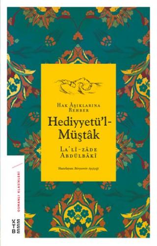 Kurye Kitabevi - Hediyyetü'l-Müştak-Hak Aşıklarına Rehber