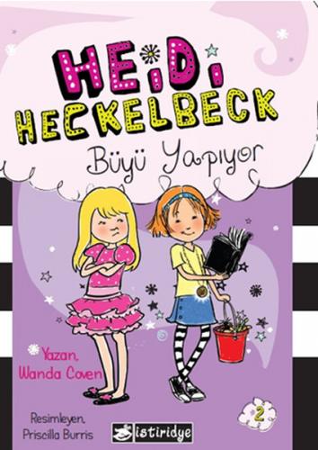 Kurye Kitabevi - Heidi Heckelbeck Büyü Yapıyor