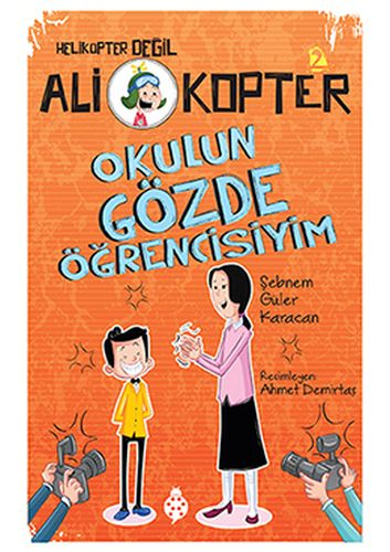 Kurye Kitabevi - Ali Kopter 2-Okulun Gözde Öğrencisiyim