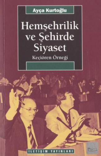 Kurye Kitabevi - Hemşehrilik ve Şehirde Siyaset