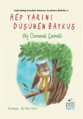 Kurye Kitabevi - Hep Yarını Düşünen Baykuş