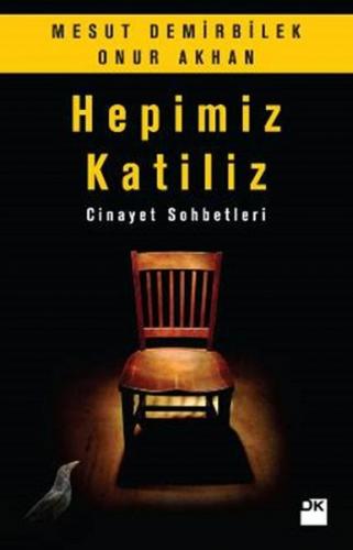 Kurye Kitabevi - Hepimiz Katiliz Cinayet Sohbetleri