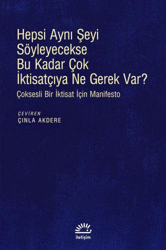 Kurye Kitabevi - Hepsi Aynı Şeyi Söyleyecekse Bu Kadar Çok İktisatçıya