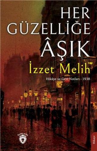 Kurye Kitabevi - Her Güzelliğe Aşık Hikaye Ve Gezi Notları – 1938