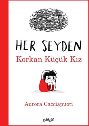 Kurye Kitabevi - Her Şeyden Korkan Küçük Kız