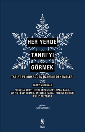 Kurye Kitabevi - Her Yerde Tanrı'yı Görmek - Tabiat ve Mukaddes Üzerin