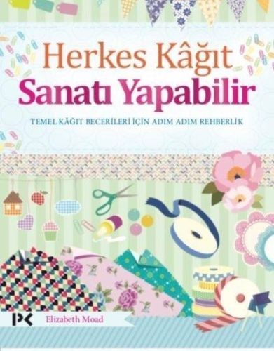 Kurye Kitabevi - Herkes Kağıt Sanatı Yapabilir