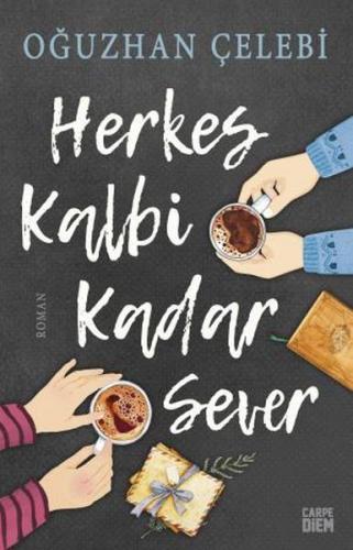 Kurye Kitabevi - Herkes Kalbi Kadar Sever