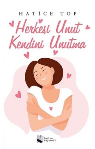 Kurye Kitabevi - Herkesi Unut Kendini Unutma