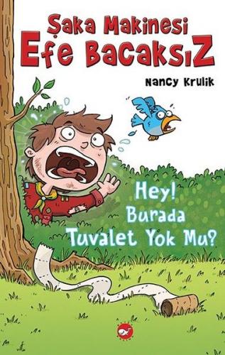 Kurye Kitabevi - Şaka Makinesi Efe Bacaksız 8 Hey Burada Tuvalet Yok m