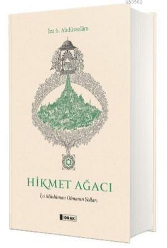 Kurye Kitabevi - Hikmet Ağacı İyi Müslüman Olmanın Yolları