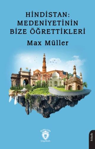 Kurye Kitabevi - Hindistan: Medeniyetinin Bize Öğrettikleri