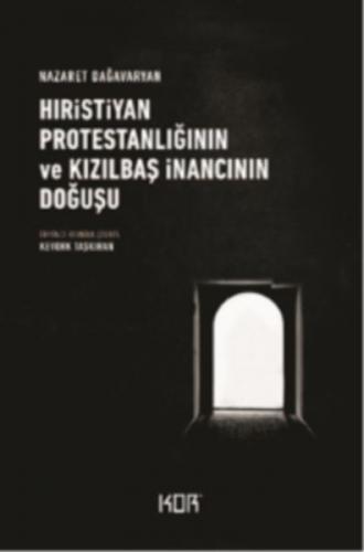 Kurye Kitabevi - Hıristiyan Protestanlığının ve Kızılbaş İnancının Doğ