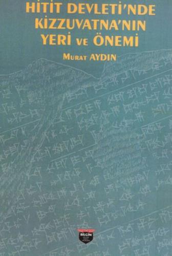 Kurye Kitabevi - Hitit Devleti’nde Kizzuvatna’nın Yeri ve Önemi