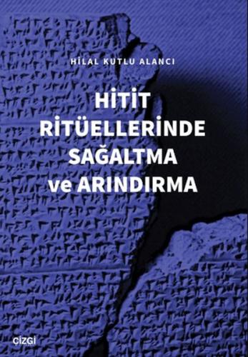 Kurye Kitabevi - Hitit Ritüellerinde Sağaltma ve Arındırma