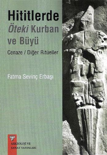 Kurye Kitabevi - Hititlerde Öteki Kurban ve Büyü