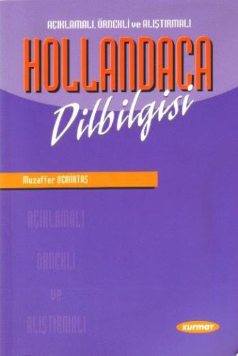 Kurye Kitabevi - Açıklamalı, Örnekli ve Alıştırmalı Hollandaca Dilbilg