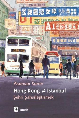 Kurye Kitabevi - Hong Kong-İstanbul Şehri Şahsileştirmek