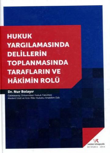 Kurye Kitabevi - Hukuk Yargılamasında Delillerin Toplanmasında Tarafla