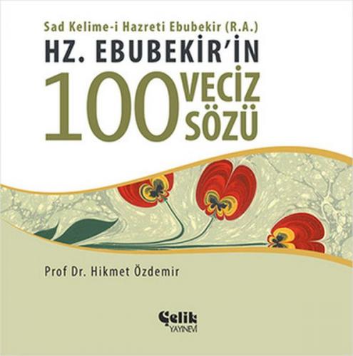 Kurye Kitabevi - Hz. Ebubekirin 100 Veciz Sözü