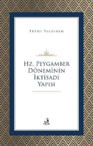 Kurye Kitabevi - Hz. Peygamber Döneminin İktisadi Yapısı