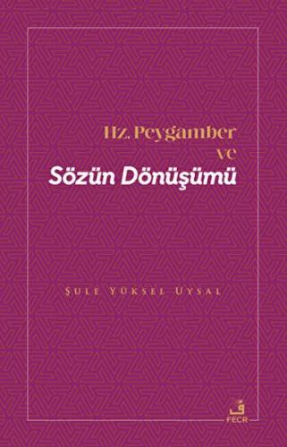 Kurye Kitabevi - Hz. Peygamber ve Sözün Dönüşümü