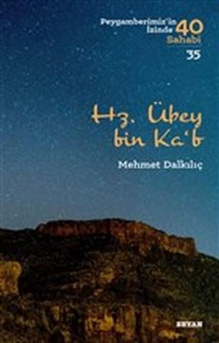 Kurye Kitabevi - Hz. Übey bin Ka'b Peygamberimiz'in İzinde 40 Sahabi 3