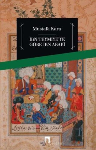 Kurye Kitabevi - İbn Teymiye'ye Göre İbn Arabi