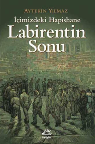 Kurye Kitabevi - İçimizdeki Hapishane Labirentin Sonu