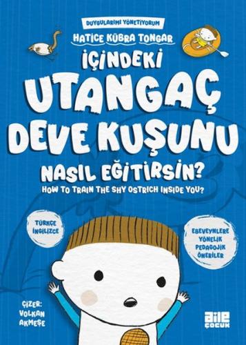 Kurye Kitabevi - İçindeki Utangaç Deve Kuşunu Nasıl Eğitirsin