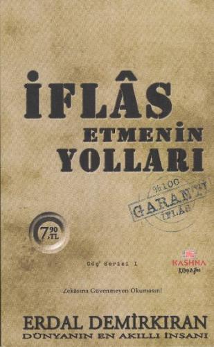 Kurye Kitabevi - Güç Serisi-I: İflas Etmenin Yolları (Cep Boy)