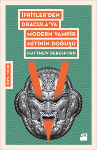 Kurye Kitabevi - İfritlerden Draculaya Modern Vampir Mitinin Doğuşu