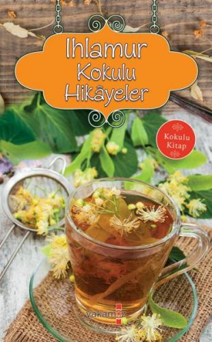 Kurye Kitabevi - Ihlamur Kokulu Hikayeler