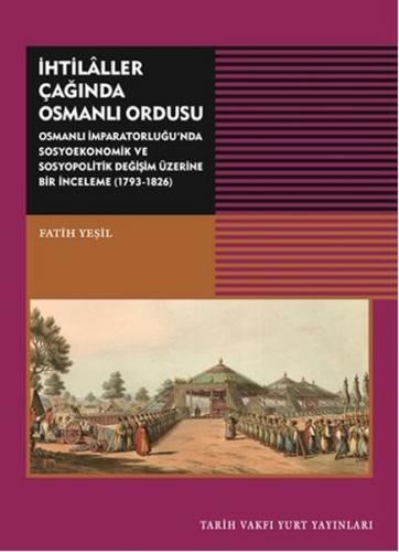 Kurye Kitabevi - İhtilaller Çağında Osmanlı Ordusu