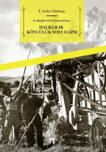 Kurye Kitabevi - II. Meşrutiyet Basınında Halkçılık Köycülük Sosyalizm