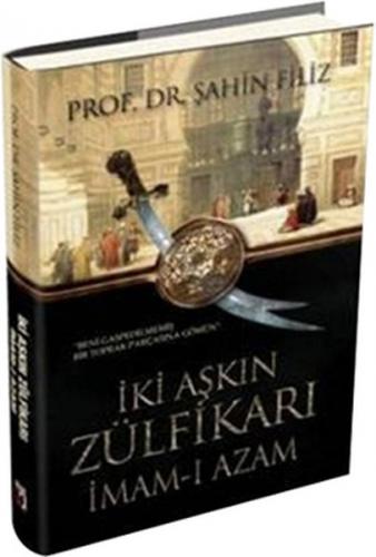 Kurye Kitabevi - İki Aşkın Zülfikarı İmam ı Azam