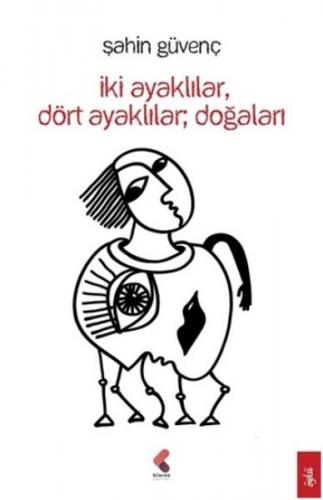 Kurye Kitabevi - İki Ayaklılar, Dört Ayaklılar Doğaları