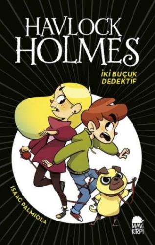 Kurye Kitabevi - Havlock Holmes İki Buçuk Dedektif