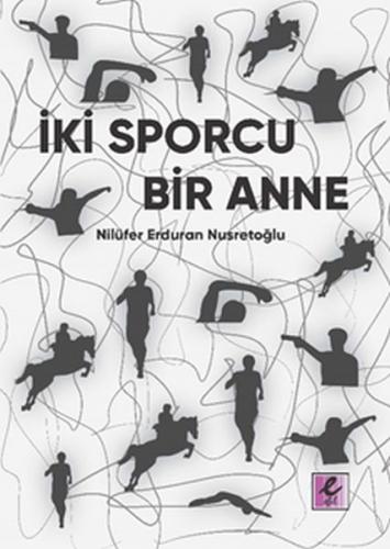 Kurye Kitabevi - İki Sporcu Bir Anne