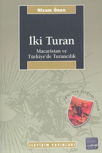 Kurye Kitabevi - İki Turan-Macaristan ve Türkiyede Turancılık