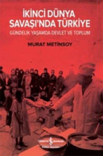 Kurye Kitabevi - İkinci Dünya Savaşında Türkiye Gündelik Yaşamda Devle