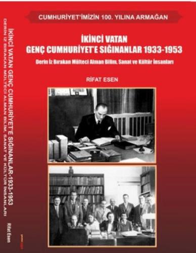 Kurye Kitabevi - İkinci Vatan Genç Cumhuriyet'e Sığınanlar 1933-1953