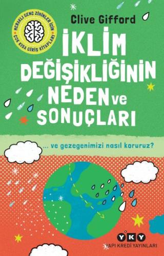 Kurye Kitabevi - İklim Değişikliğinin Neden Ve Sonuçları Ve Gezegenimi