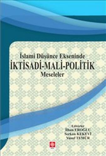 Kurye Kitabevi - İslami Düşünce Ekseninde İktisadi-Mali-Politik Mesele